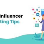 Influencer Marketing Tips